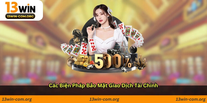 Các biện pháp bảo mật giao dịch tài chính